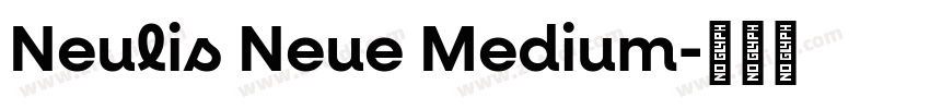 Neulis Neue Medium字体转换